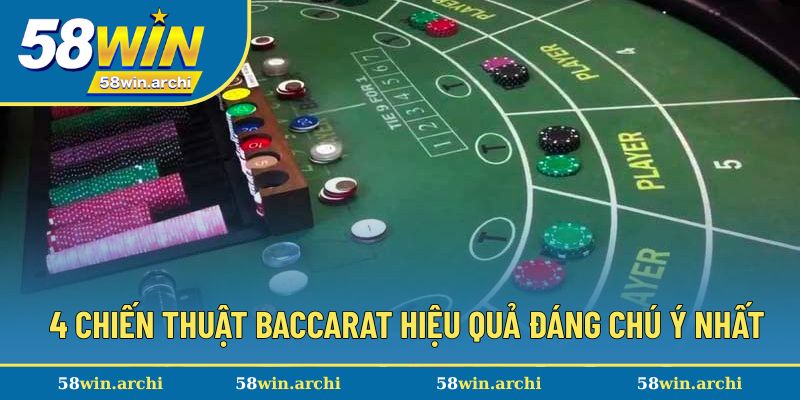 4 chiến thuật baccarat hiệu quả đáng chú ý nhất