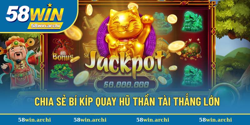 Kinh nghiệm thắng lớn từ Thần Tài Slot