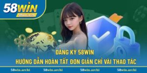 Đăng Ký 58win