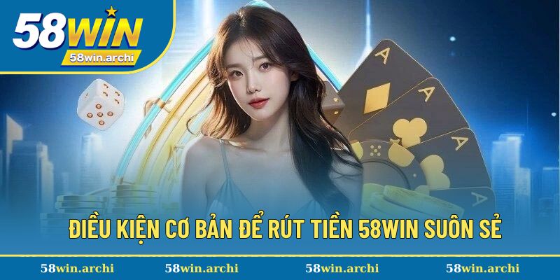 Điều kiện cơ bản để thực hiện rút vốn diễn ra suôn sẻ