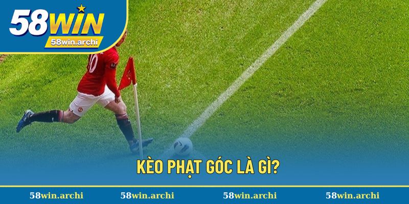 Kèo phạt góc là lựa chọn thú vị để đặt cược