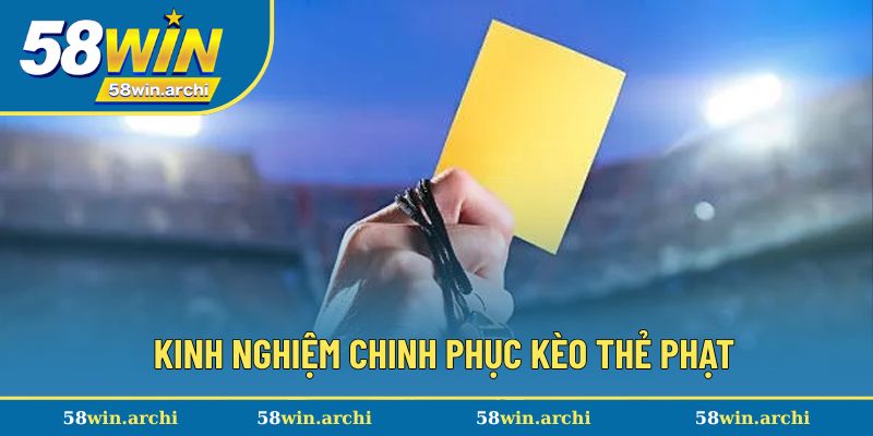 Bí quyết chinh phục tiền thưởng lớn với kèo phụ thẻ phạt