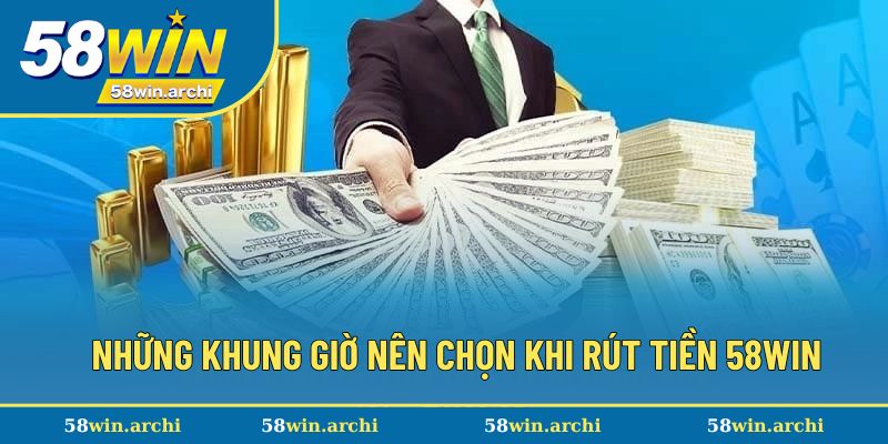 Những khung giờ nên lựa chọn khi rút tiền để an toàn