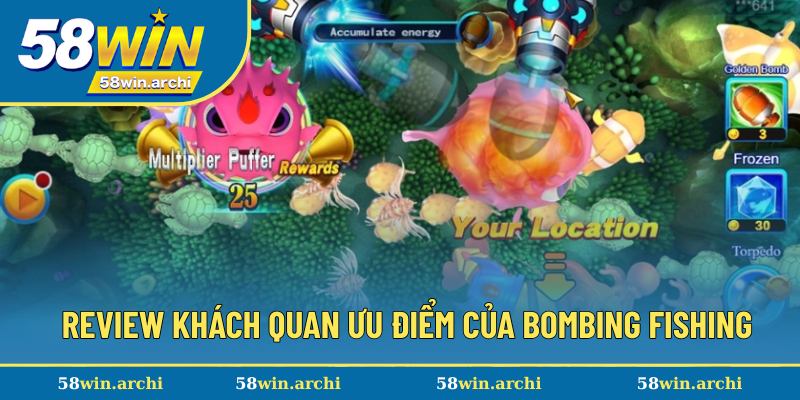 Lý do Bombing Fishing rất được yêu thích