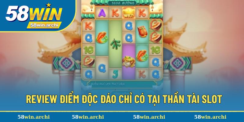Đánh giá những ưu điểm của game slot Thần Tài
