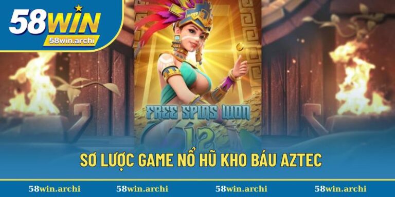 Kho Báu Aztec - Nhận Ngay Jackpot Bùng Nổ Trong Rừng Rậm