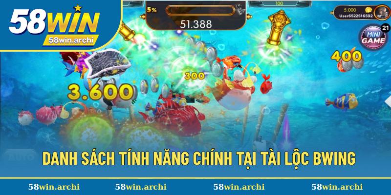 Những ưu điểm nổi bật trong Tài Lộc Bwing